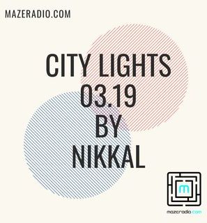 CITY  LIGHTS 03.19 BY NIKKAL #Deep house #Deephouse #House #Music #Soulful